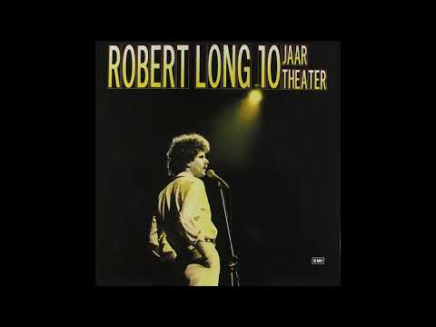 Robert Long - 10 Jaar Theater - Kant B (1985)