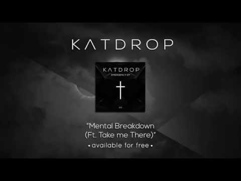 Клип Katdrop feat. Take Me There - Mental Breakdown