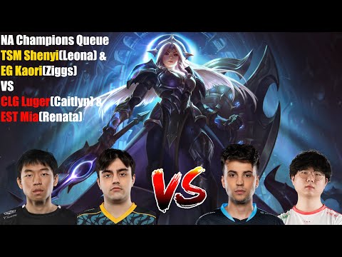 NA Champions Queue - TSM Shenyi(Leona) & EG Kaori(Ziggs) VS CLG Luger(Caitlyn) & EST Mia(Renata)