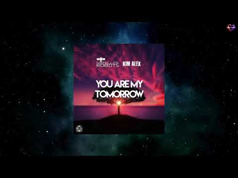 Satellite Robots & Kim Alex - You Are My Tomorrow (Club Mix) [AQUALOOP RECORDS]