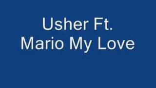 My Love - Usher Ft Mario
