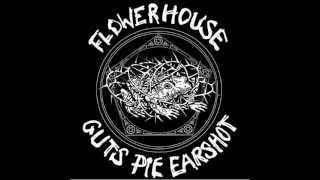 Guts Pie Earshot / Flowerhouse - You Can't Make Me