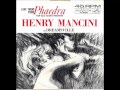 Dreamsville - Henry Mancini and CHORUS