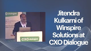 Jitendra Kulkarni of Winspire Solutions at CXO Dialogue  image