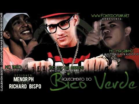MC Léo Da Baixada - MC Magrinho - MC Tikão - Aquecimento Do Bico Verde ♪♫ (DJ NINO)