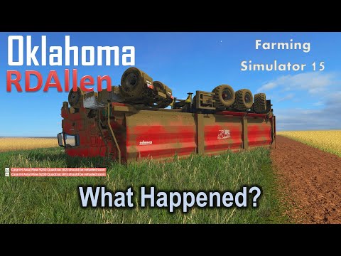 Uh What Happened?! | E20 Oklahoma | Farming Simulator 15