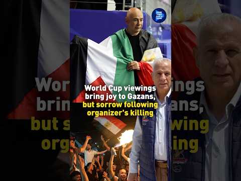 World Cup viewings bring joy to Gazans, but sorrow following organizer's killing