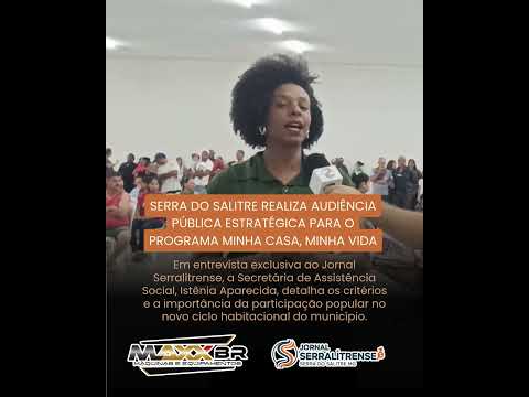 SERRA DO SALITRE REALIZA AUDIÊNCIA PÚBLICA ESTRATÉGICA PARA O PROGRAMA MINHA CASA, MINHA VIDA