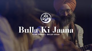 Bulla Ki Jaana | Rabbi Shergill | Jeevay Punjab
