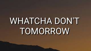 Blake Shelton - Whatcha Doin' Tomorrow (Lyrics)