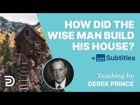 How Did The Wise Man Build His House Upon The Rock? |