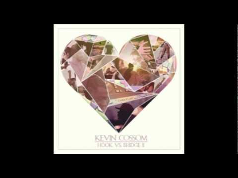 Kevin Cossom - Anticipation (Hook vs Bridge 2) Mixtape Download Link