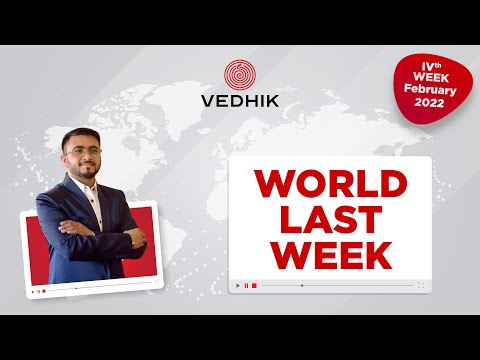 VEDHIK World Last Week Episode 020: 21/02/2021 to 26/02/2022