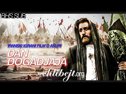 Dan događaja | Iranski igrani film o Ašuri - Važne poruke Ašure