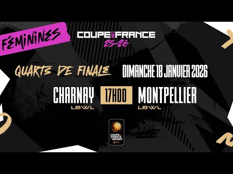 LIVE - COUPE DE FRANCE | Charnay (LBWL) - Lattes Montpellier (LBWL)