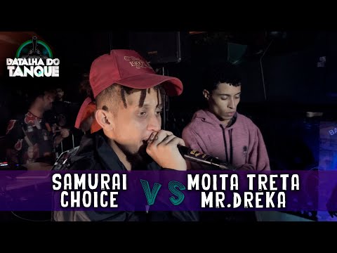 Choice & Samurai Vs @MoitaTretaMC  &  @MrDreka | 2 FASE | 483º Batalha do Tanque @DJ Dieke
