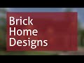 New Brick Home Designs