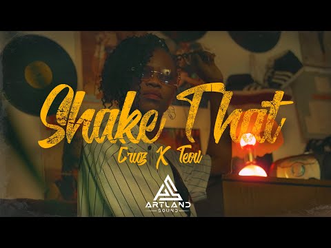 CRUZ X TEOV  - SHAKE THAT (OFFICIAL VIDEO)