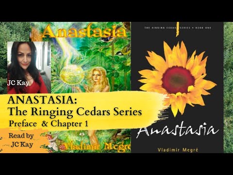 #296 Anastasia: The Ringing Cedars of Russia series - Preface and Chapter 1 read by JC Kay