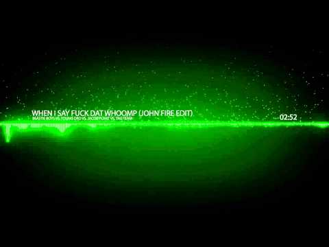 Beastie Boys vs Young Dro vs Jacob Plant vs Tag Team - When I Say Fuck Dat Whoomp (John Fire Edit)