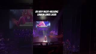 OH HOLY NIGHT HILLSONG LONDON CAROL 2025 #christmascarols #oholynight #london #hillsong