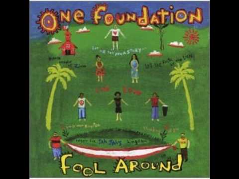 One Foundation - Fool Around