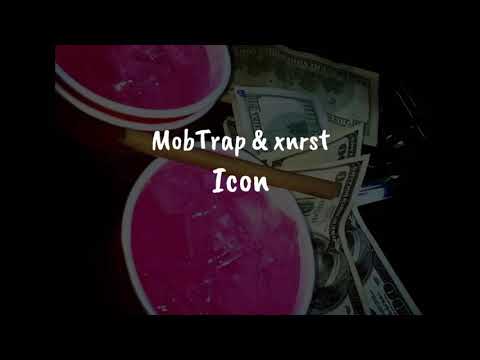 MobTrap & xnrst - Icon (Lyric Video)(Versuri)