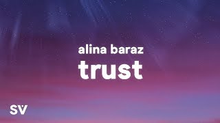 Alina Baraz - Trust (Lyrics) Alina Baraz - Trust (Lyrics)