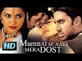Mumbai Se Aaya Mera Dost Full Movie In HD Abhishek Bachchan Lara Dutta