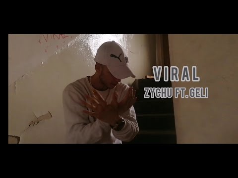 ZyChu ft. Geli - Viral (prod. Newtraplabel) VIDEO