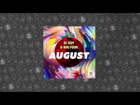 Dj Jedy, Niki Four - August