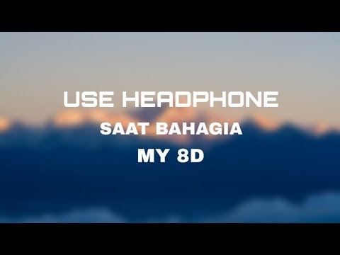 Ippo Hafiz [feat.Sheryl Shazwanie] - Saat Bahagia (MY 8D) Use Headphone Or Earphone