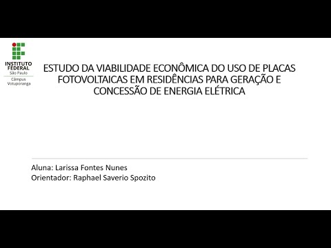 VIABILIDADE ECONÔMICA DO USO DE PLACAS FOTOVOLTAICAS EM RESIDÊNCIAS PARA GERAÇÃO DE ENERGIA ELÉTRICA