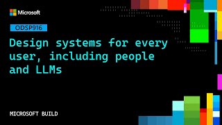 Design systems for every user including people and LLMs | ODSP916