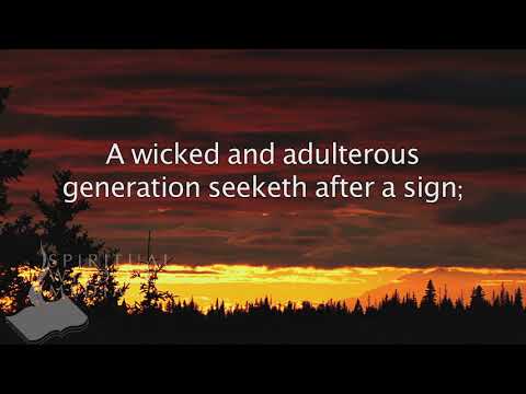 Matthew 16:4 - A wicked and adulterous generation seeketh after a sign - Bible Verses