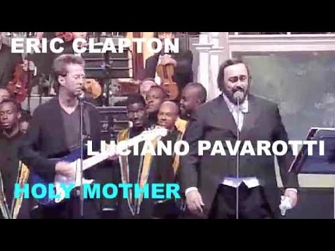Eric Clapton & Luciano Pavarotti - Holy Mother (En/Fr Lyrics) - Ave Maria Schubert