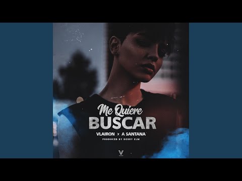 Me Quiere Buscar (feat. A Santana)