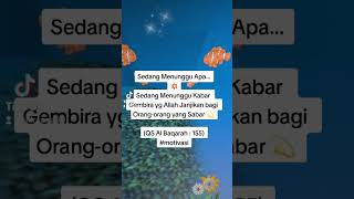Download lagu Sedang Menunggu Khabar Gembira yg dijanjikan Allah bagi orang-orang yg sabar #albaqarah #nasihat mp3