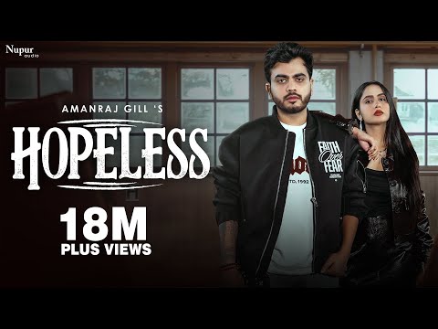 Hopeless (Official Video) Amanraj Gill | Prem Lata | New Haryanvi Song 2025