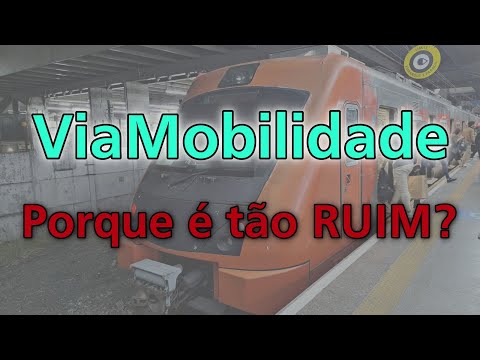 ViaMobilidade: Porque é tão RUIM?