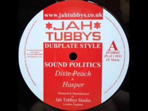 Haspar & Dixie Peach - Sound Politics ( Dub Version )