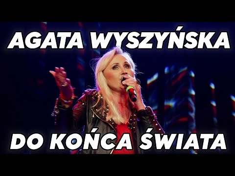 Benefis Mateusza Szymczyka - Agata Wyszyńska - Do końca świata