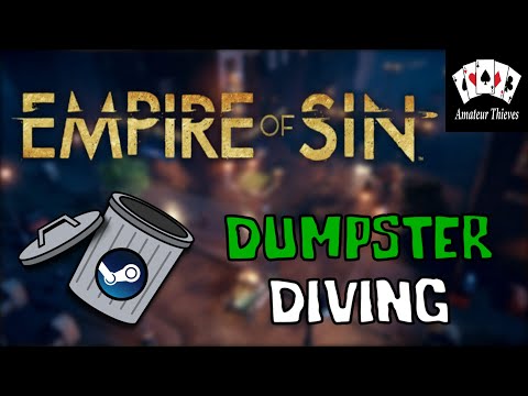 Empire of Sin | Dumpster Diving