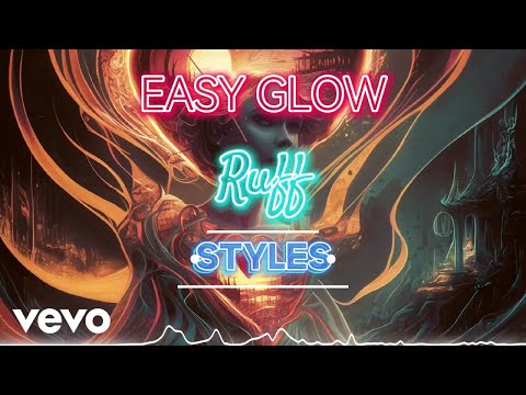 Ruff Styles - Easy Glow