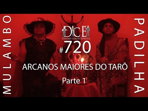 DcE 720 - [Arcanos Maiores] Entidade Mulambo e Padilha - Médium Nilton Silva