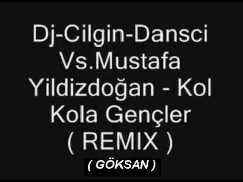 dj cilgin dansci mustafa yildiz doğan  kol kola gençler