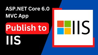How to deploy/host ASP.NET Core 6.0 MVC App to IIS Using VS Code | Visual Studio