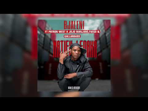 Natiey Lepaka - Bjaleni Ft Patron West X Jojo Manjaro,Fuego & GallarBass(Unofficial Audio)