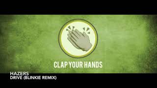 Hazers - Drive (Blinkie Remix)