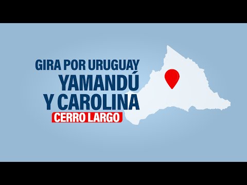 Gira por Uruguay - Cerro Largo